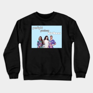 Gaslight Gatekeep Girlboss Crewneck Sweatshirt